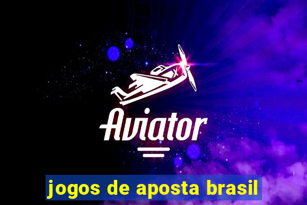 jogos de aposta brasil