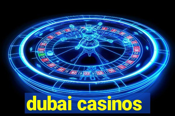 dubai casinos