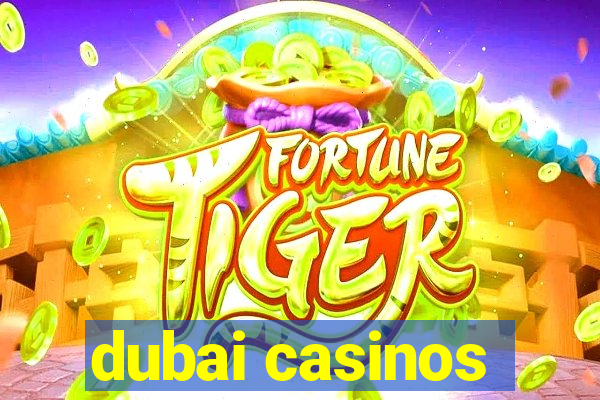 dubai casinos