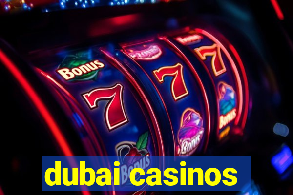 dubai casinos