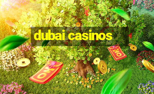 dubai casinos