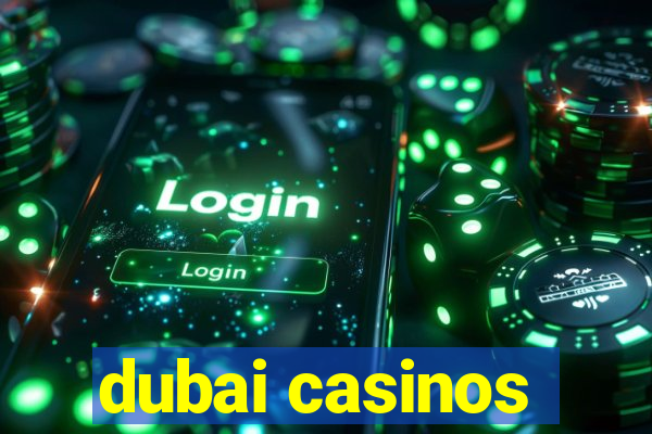 dubai casinos