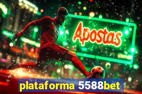 plataforma 5588bet