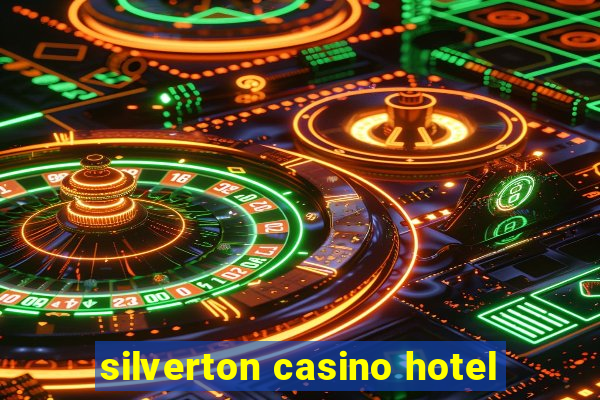 silverton casino hotel