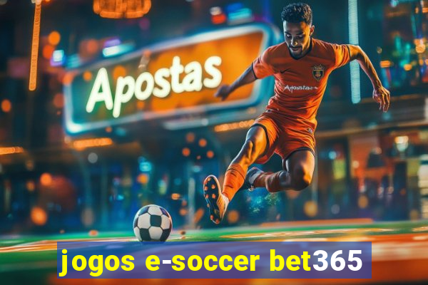 jogos e-soccer bet365