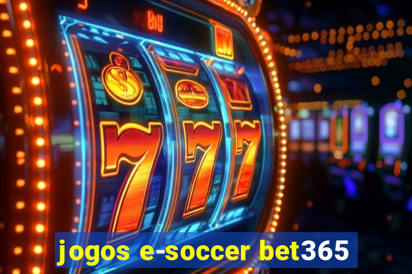 jogos e-soccer bet365