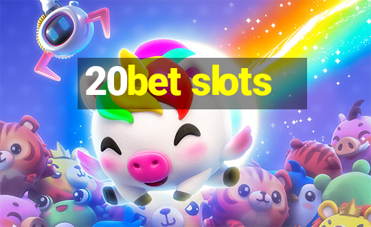 20bet slots