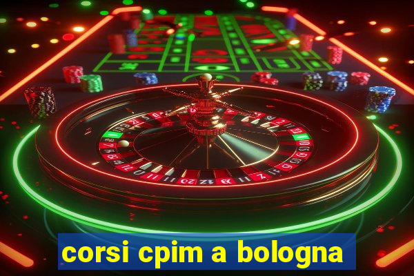 corsi cpim a bologna