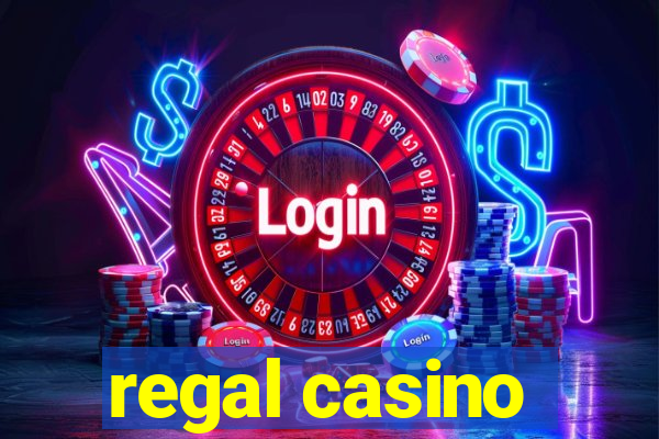 regal casino