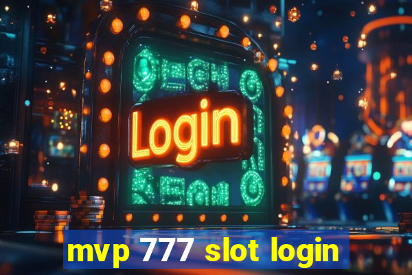 mvp 777 slot login