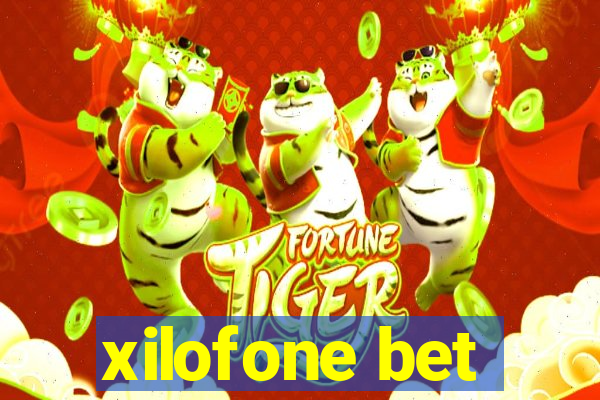 xilofone bet