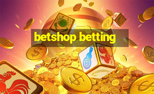 betshop betting