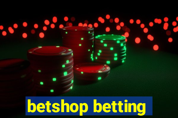 betshop betting