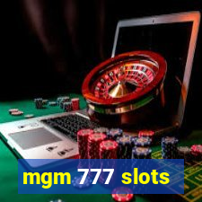 mgm 777 slots