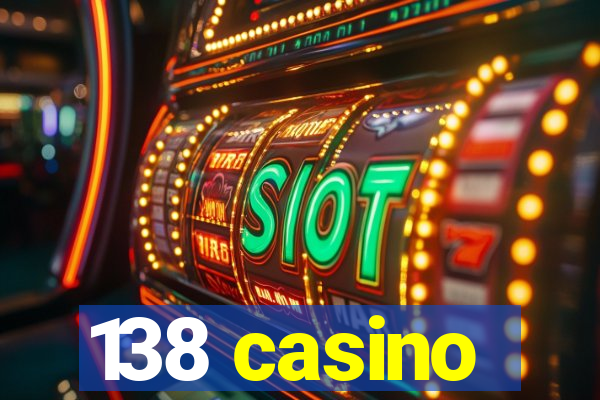 138 casino