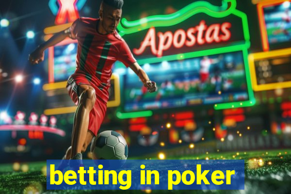 betting in poker