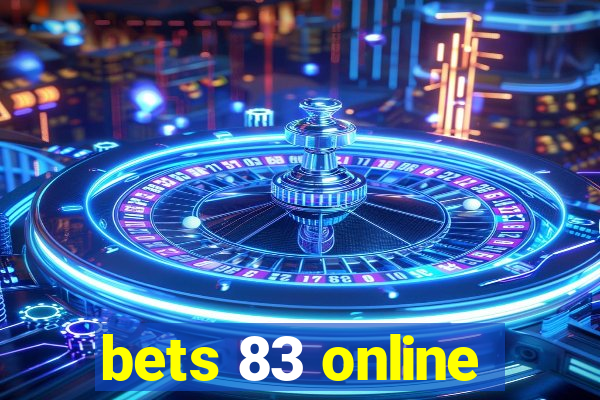 bets 83 online