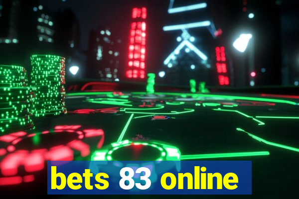 bets 83 online