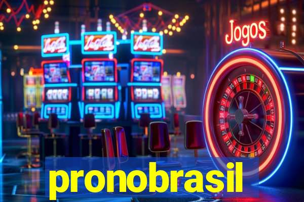 pronobrasil