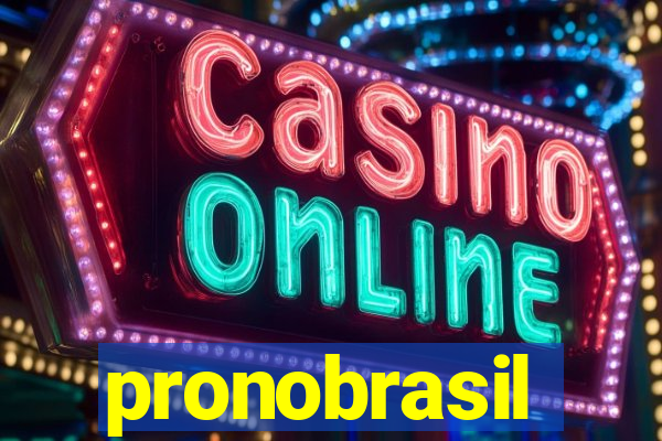 pronobrasil