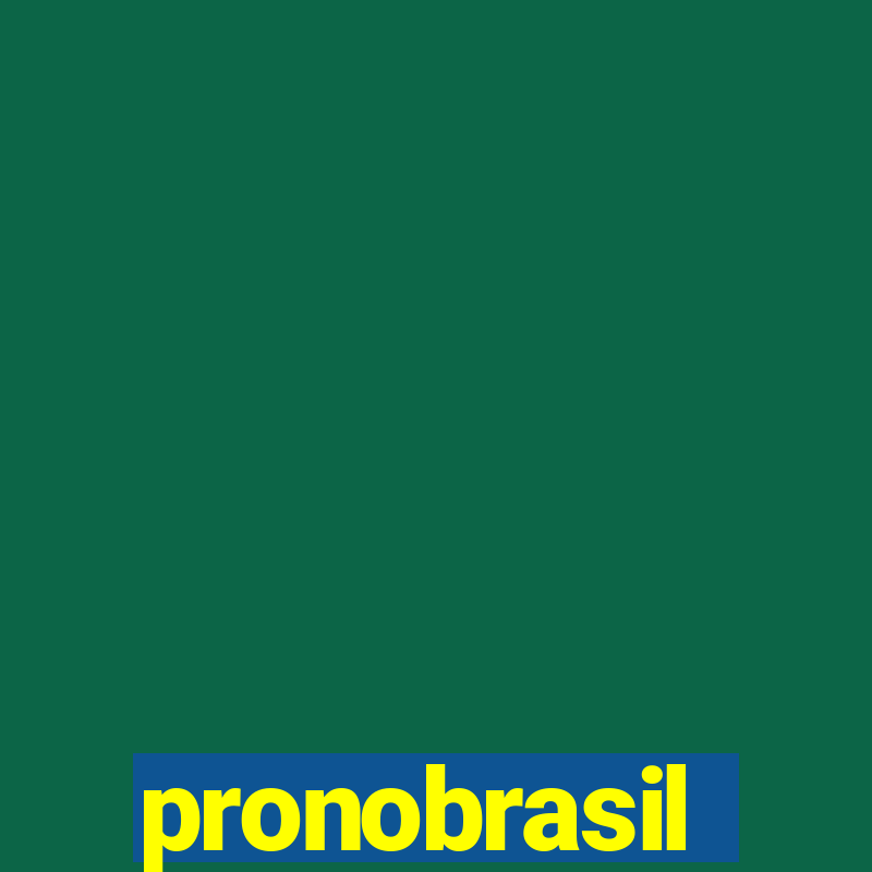 pronobrasil