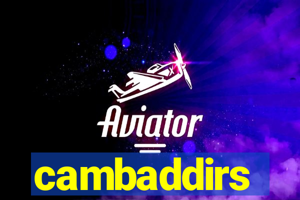 cambaddirs