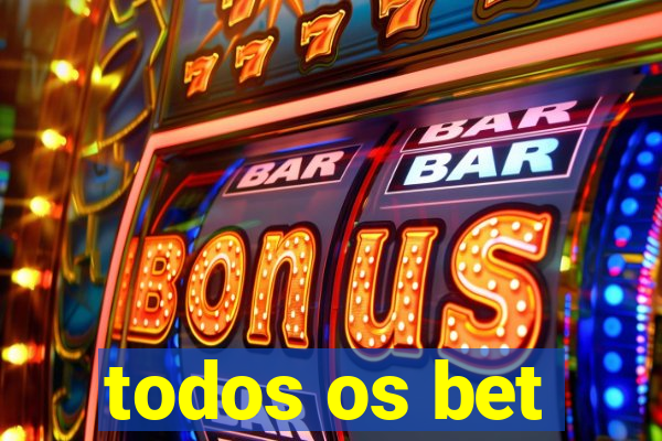 todos os bet