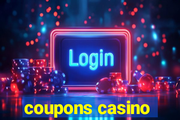 coupons casino