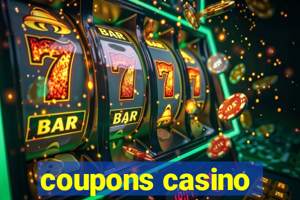 coupons casino