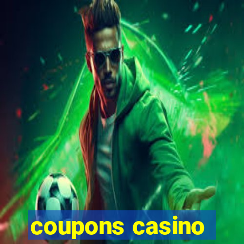 coupons casino