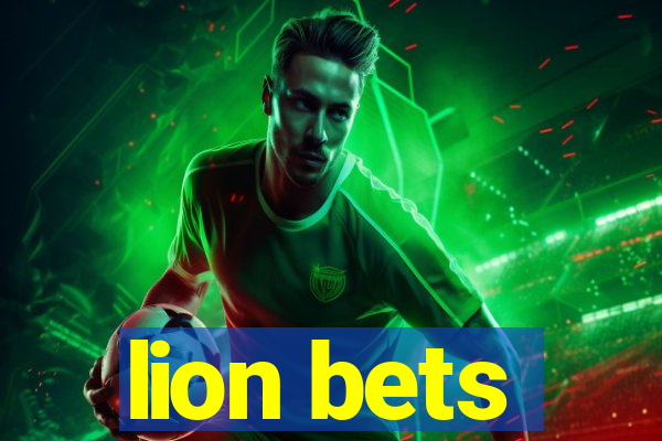 lion bets