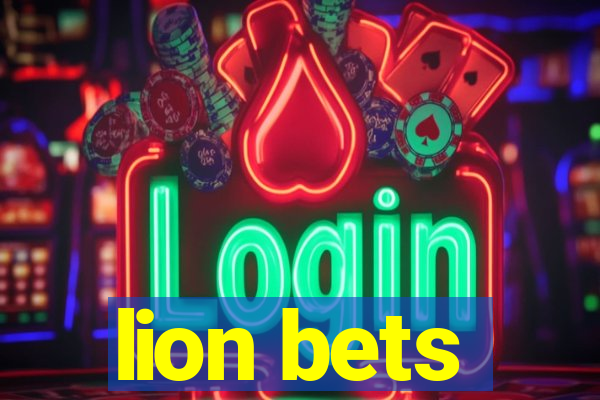 lion bets