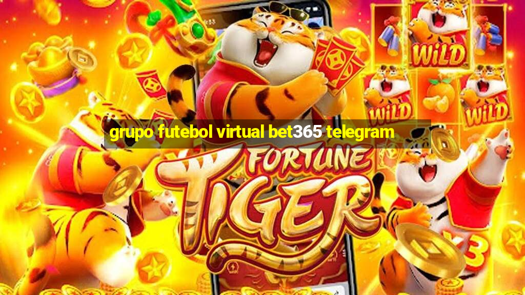 grupo futebol virtual bet365 telegram