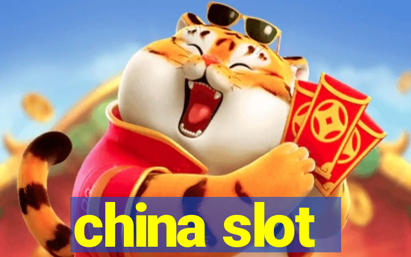 china slot