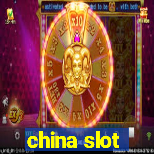 china slot