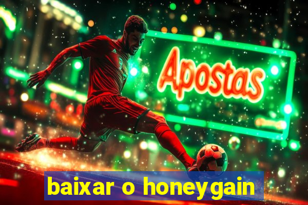 baixar o honeygain