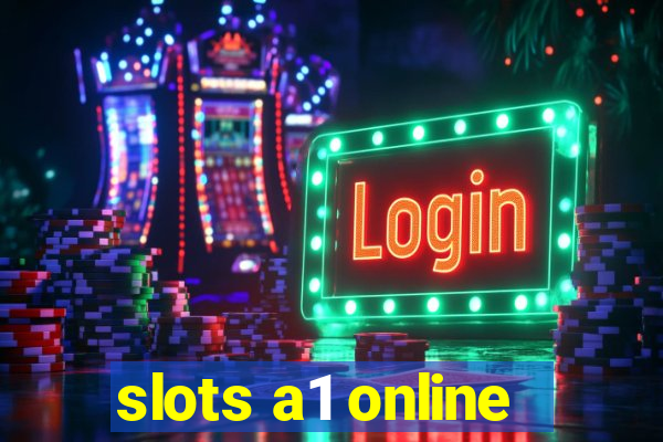 slots a1 online