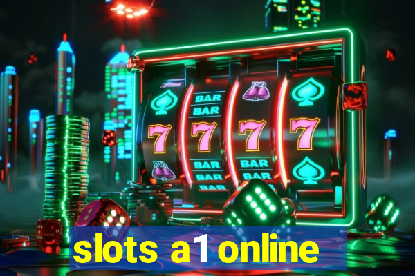 slots a1 online