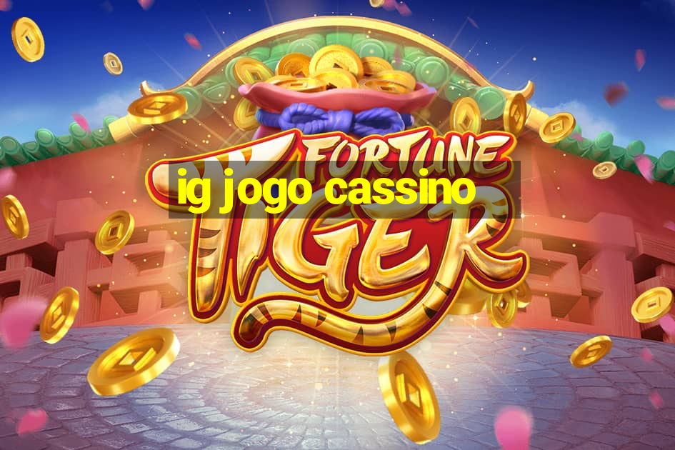 ig jogo cassino