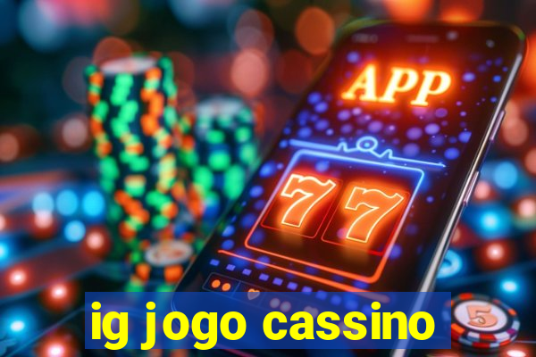 ig jogo cassino