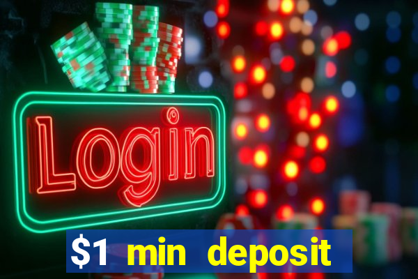 $1 min deposit casino canada