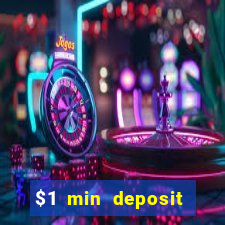 $1 min deposit casino canada