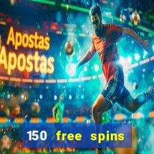 150 free spins online casino