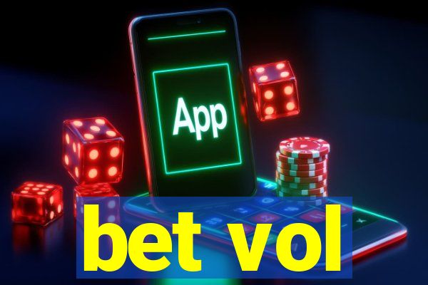 bet vol