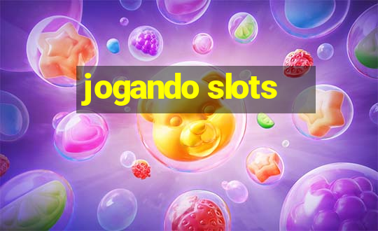 jogando slots