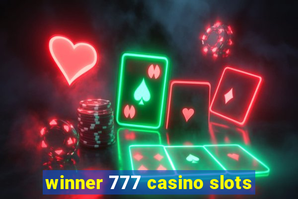 winner 777 casino slots