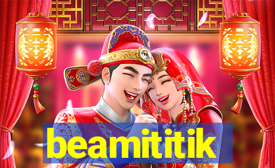 beamititik