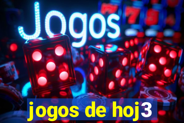 jogos de hoj3