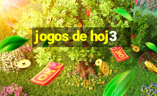 jogos de hoj3