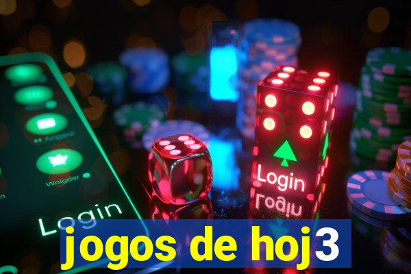 jogos de hoj3